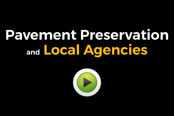 View Video on Pavement Preservation and Local Agencies