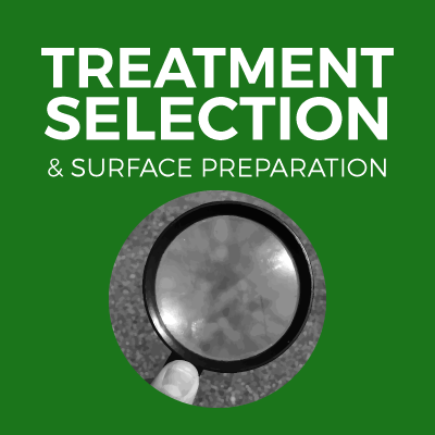 Treatment Selection & Surface Preparation